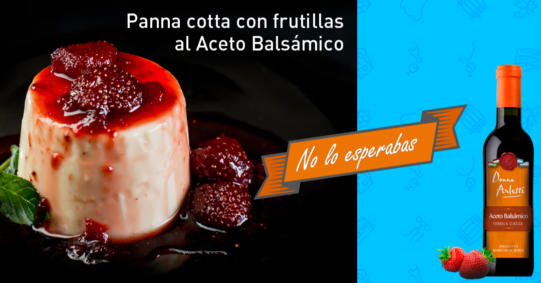 Pannacotta con frutillas al Aceto Balsámico